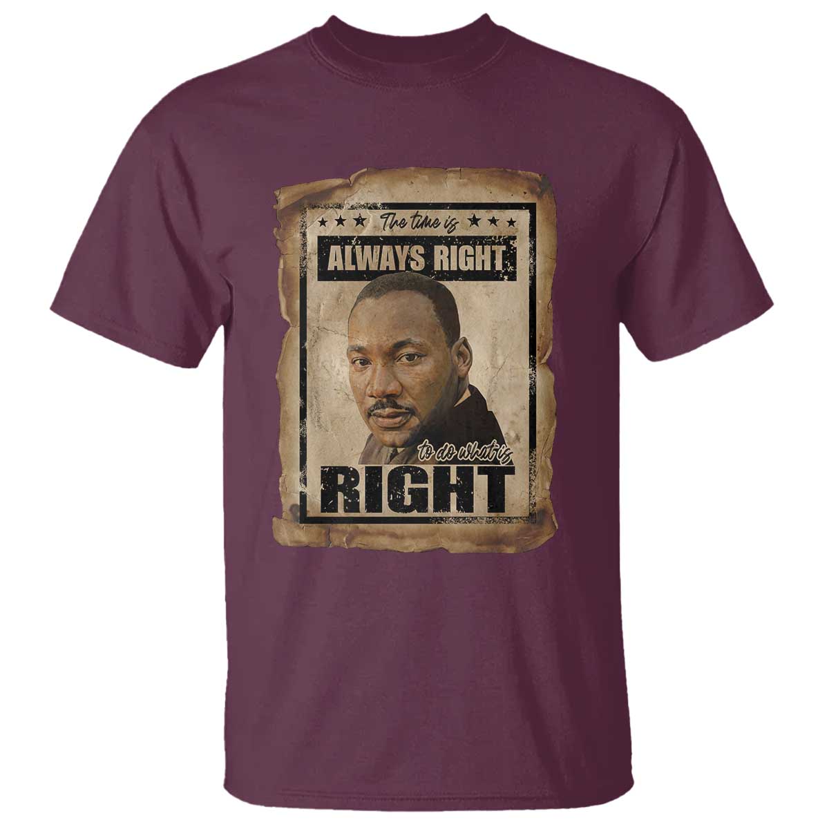 Martin Luther King Jr T Shirt The Time Is Always Right To Do What Is Right MLK Quote - Wonder Print Shop