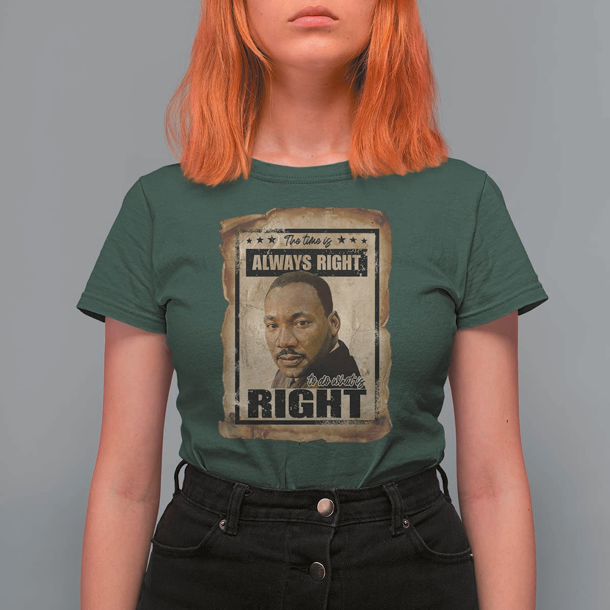 Martin Luther King Jr T Shirt For Women The Time Is Always Right To Do What Is Right MLK Quote - Wonder Print Shop