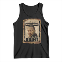 Martin Luther King Jr Tank Top The Time Is Always Right To Do What Is Right MLK Quote - Wonder Print Shop