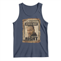 Martin Luther King Jr Tank Top The Time Is Always Right To Do What Is Right MLK Quote - Wonder Print Shop