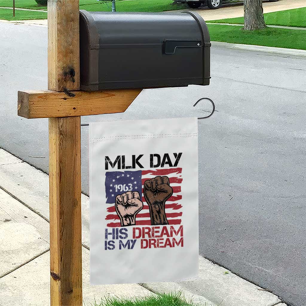 His Dream is My Dream Garden Flag Martin Luther King Jr MLK Day - Wonder Print Shop