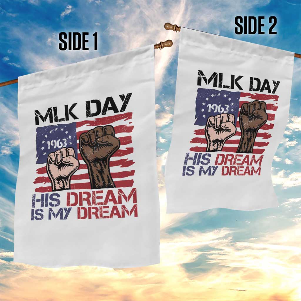 His Dream is My Dream Garden Flag Martin Luther King Jr MLK Day - Wonder Print Shop