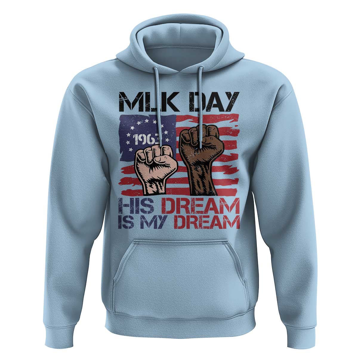 His Dream is My Dream Hoodie Martin Luther King Jr MLK Day - Wonder Print Shop