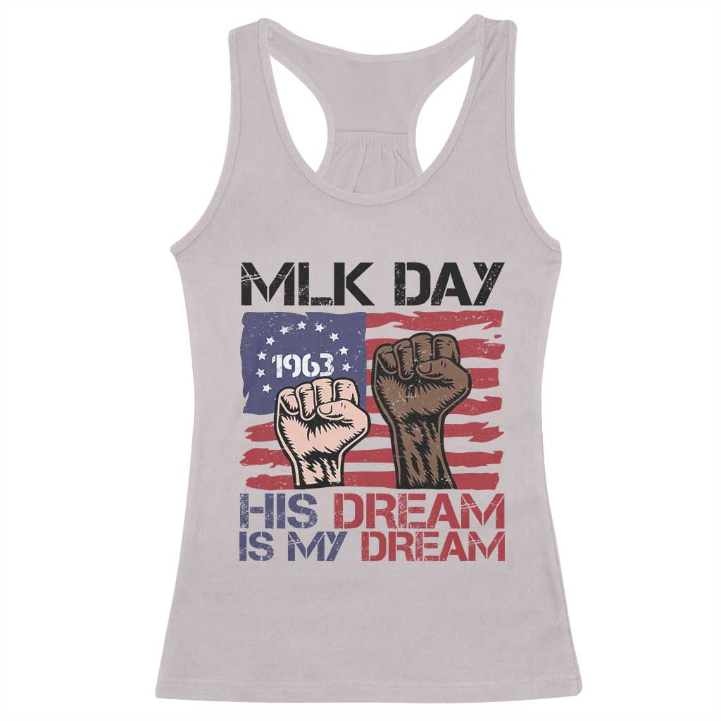 His Dream is My Dream Racerback Tank Top Martin Luther King Jr MLK Day - Wonder Print Shop