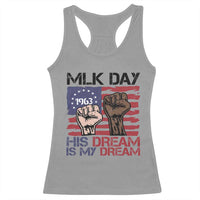 His Dream is My Dream Racerback Tank Top Martin Luther King Jr MLK Day - Wonder Print Shop