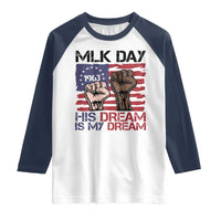 His Dream is My Dream Raglan Shirt Martin Luther King Jr MLK Day - Wonder Print Shop