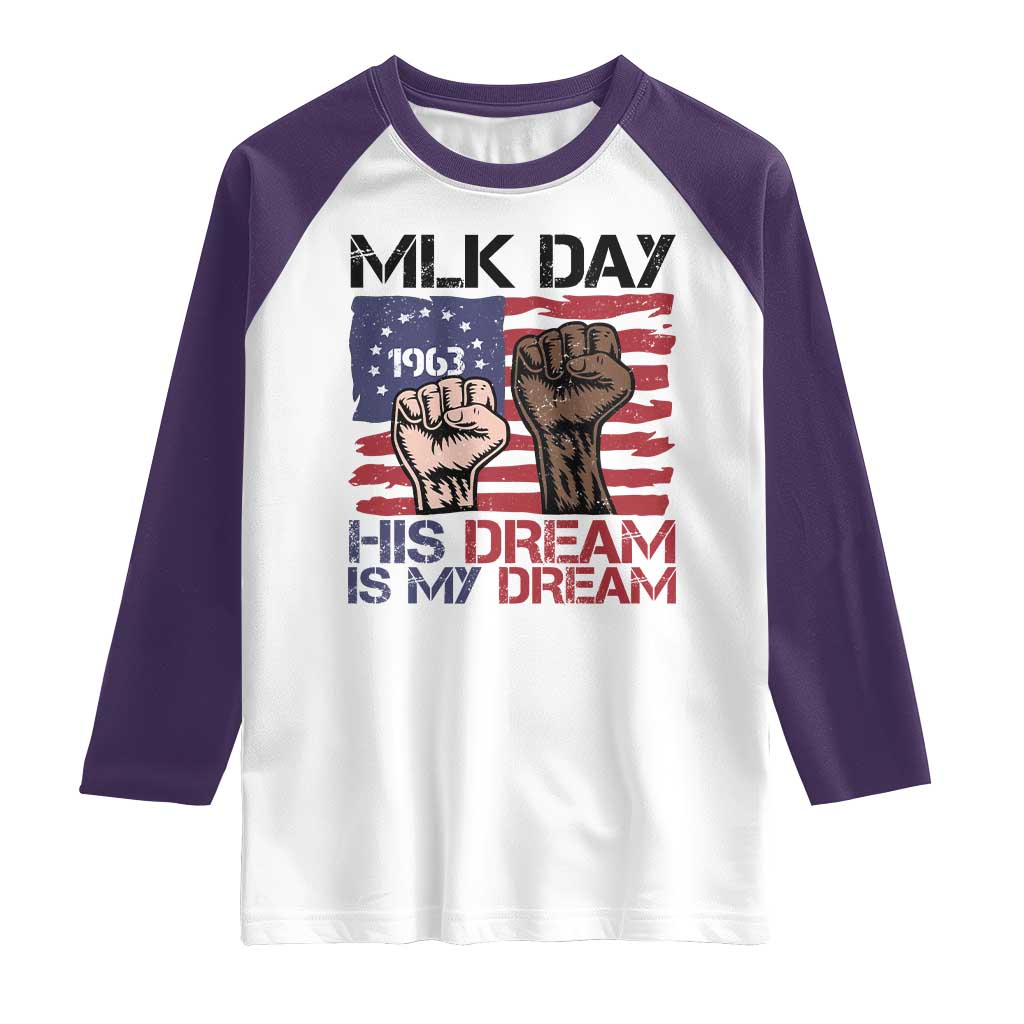 His Dream is My Dream Raglan Shirt Martin Luther King Jr MLK Day - Wonder Print Shop