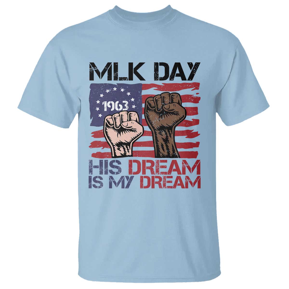 His Dream is My Dream T Shirt Martin Luther King Jr MLK Day - Wonder Print Shop