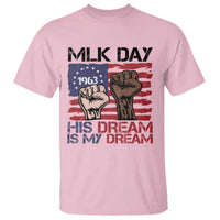His Dream is My Dream T Shirt Martin Luther King Jr MLK Day - Wonder Print Shop