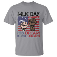 His Dream is My Dream T Shirt Martin Luther King Jr MLK Day - Wonder Print Shop
