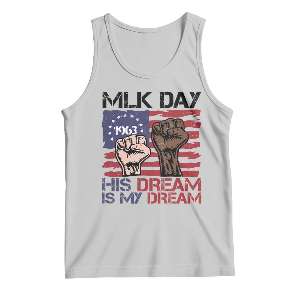 His Dream is My Dream Tank Top Martin Luther King Jr MLK Day - Wonder Print Shop