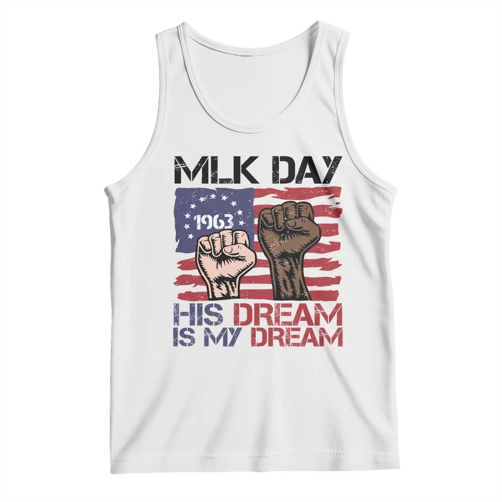 His Dream is My Dream Tank Top Martin Luther King Jr MLK Day - Wonder Print Shop