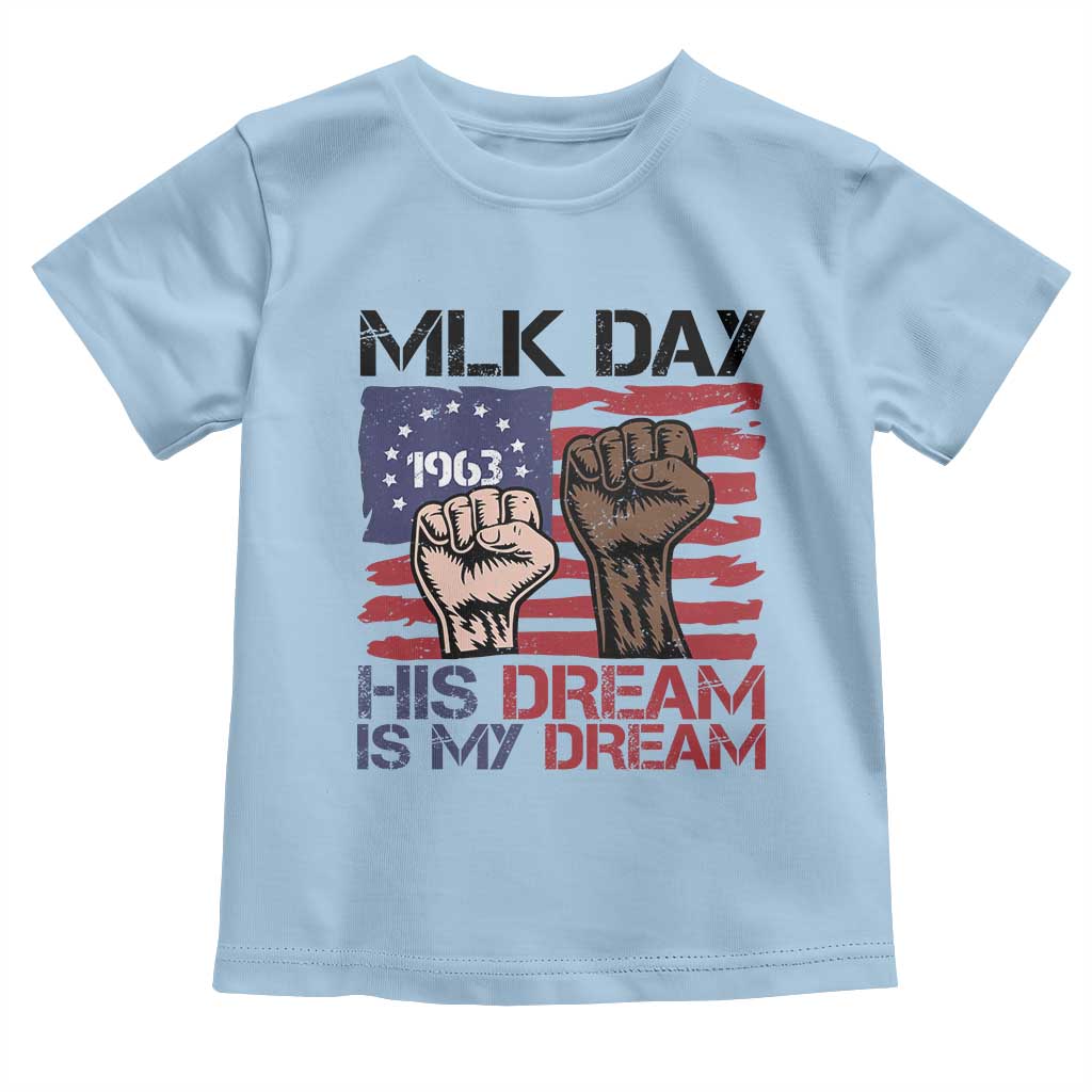 His Dream is My Dream Toddler T Shirt Martin Luther King Jr MLK Day - Wonder Print Shop