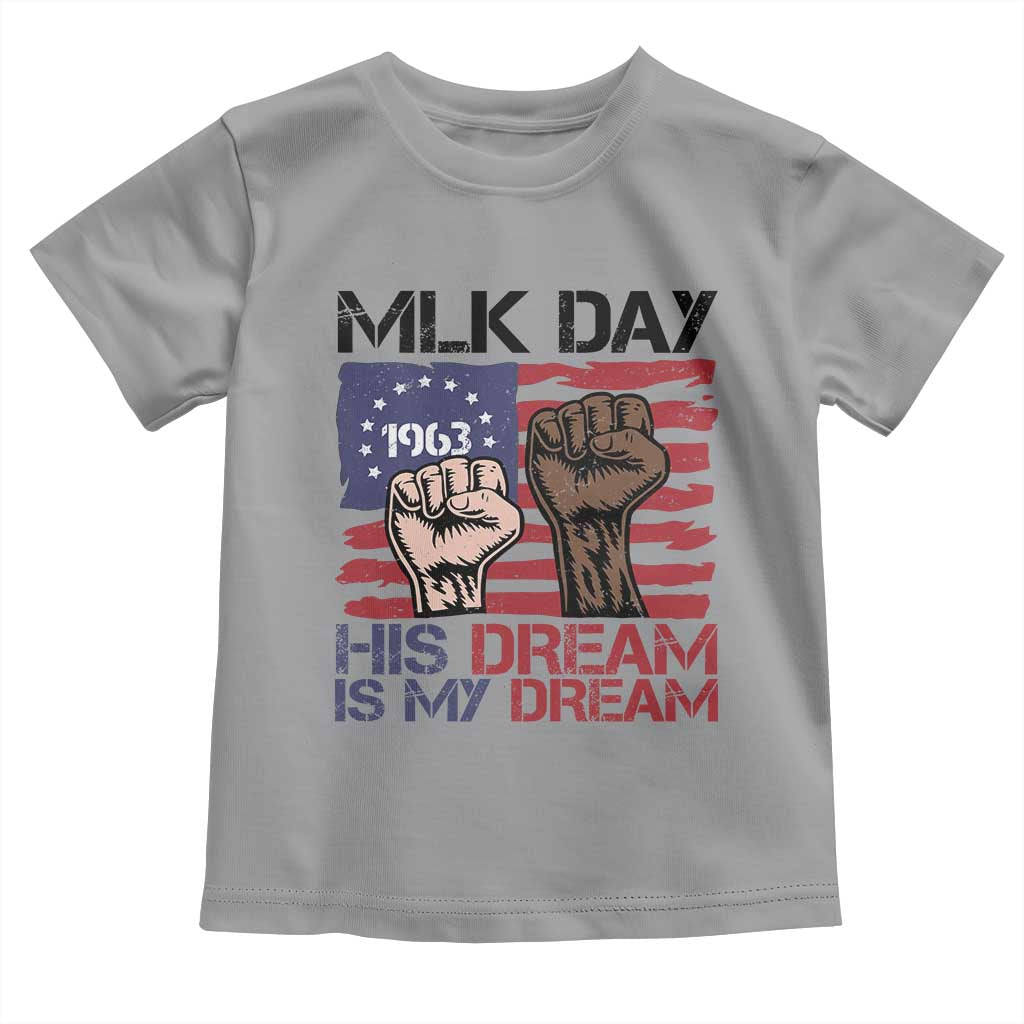 His Dream is My Dream Toddler T Shirt Martin Luther King Jr MLK Day - Wonder Print Shop
