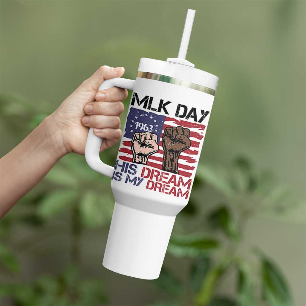 His Dream is My Dream Tumbler With Handle Martin Luther King Jr MLK Day - Wonder Print Shop