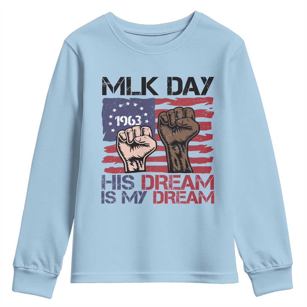 His Dream is My Dream Youth Sweatshirt Martin Luther King Jr MLK Day - Wonder Print Shop