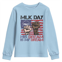 His Dream is My Dream Youth Sweatshirt Martin Luther King Jr MLK Day - Wonder Print Shop