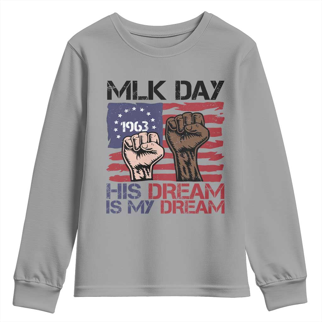 His Dream is My Dream Youth Sweatshirt Martin Luther King Jr MLK Day - Wonder Print Shop