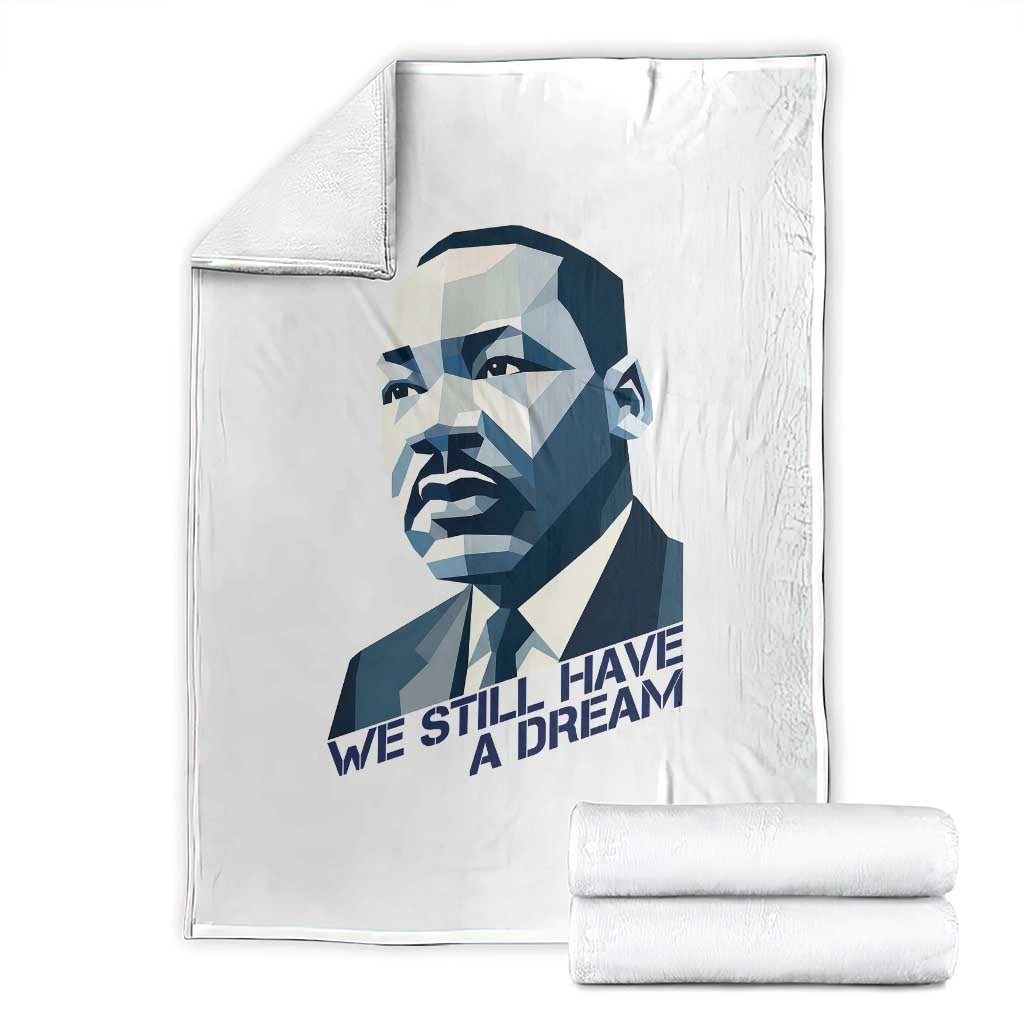 Martin Luther King Jr Throw Blanket We Still Have A Dream - Wonder Print Shop