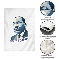 Martin Luther King Jr Garden Flag We Still Have A Dream - Wonder Print Shop