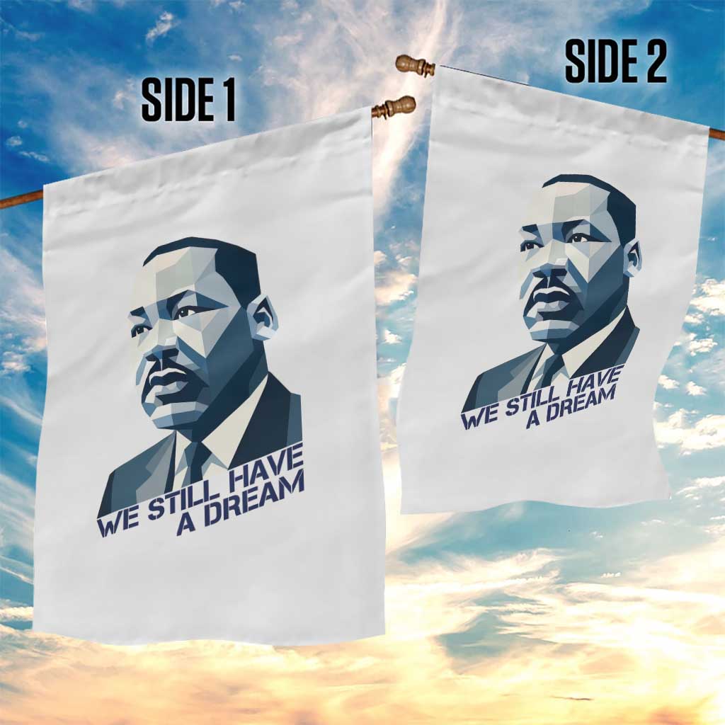 Martin Luther King Jr Garden Flag We Still Have A Dream - Wonder Print Shop