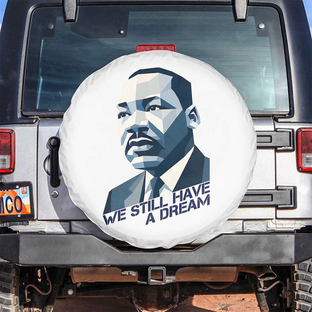 Martin Luther King Jr Spare Tire Cover We Still Have A Dream - Wonder Print Shop