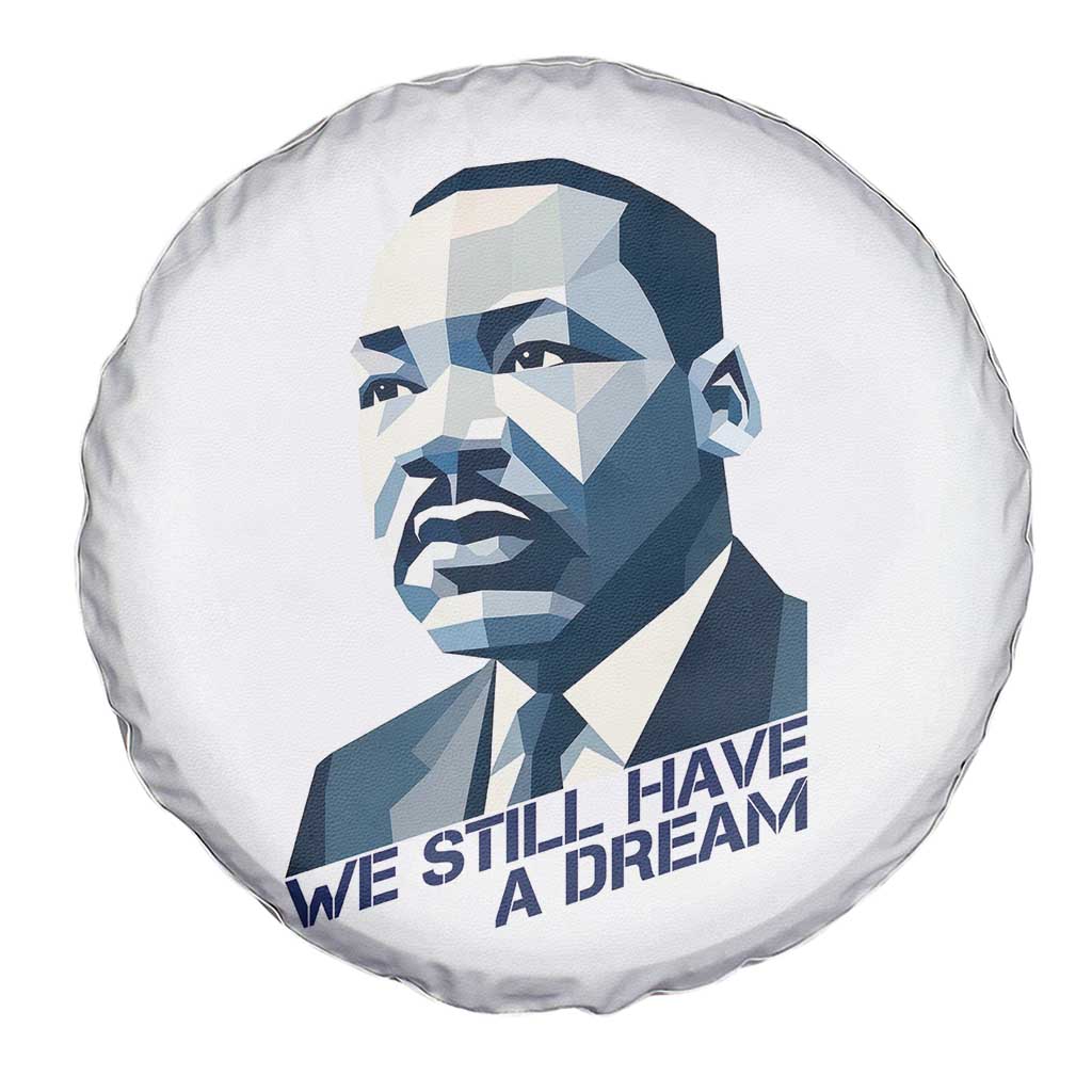 Martin Luther King Jr Spare Tire Cover We Still Have A Dream - Wonder Print Shop