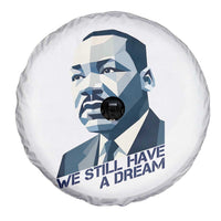 Martin Luther King Jr Spare Tire Cover We Still Have A Dream - Wonder Print Shop