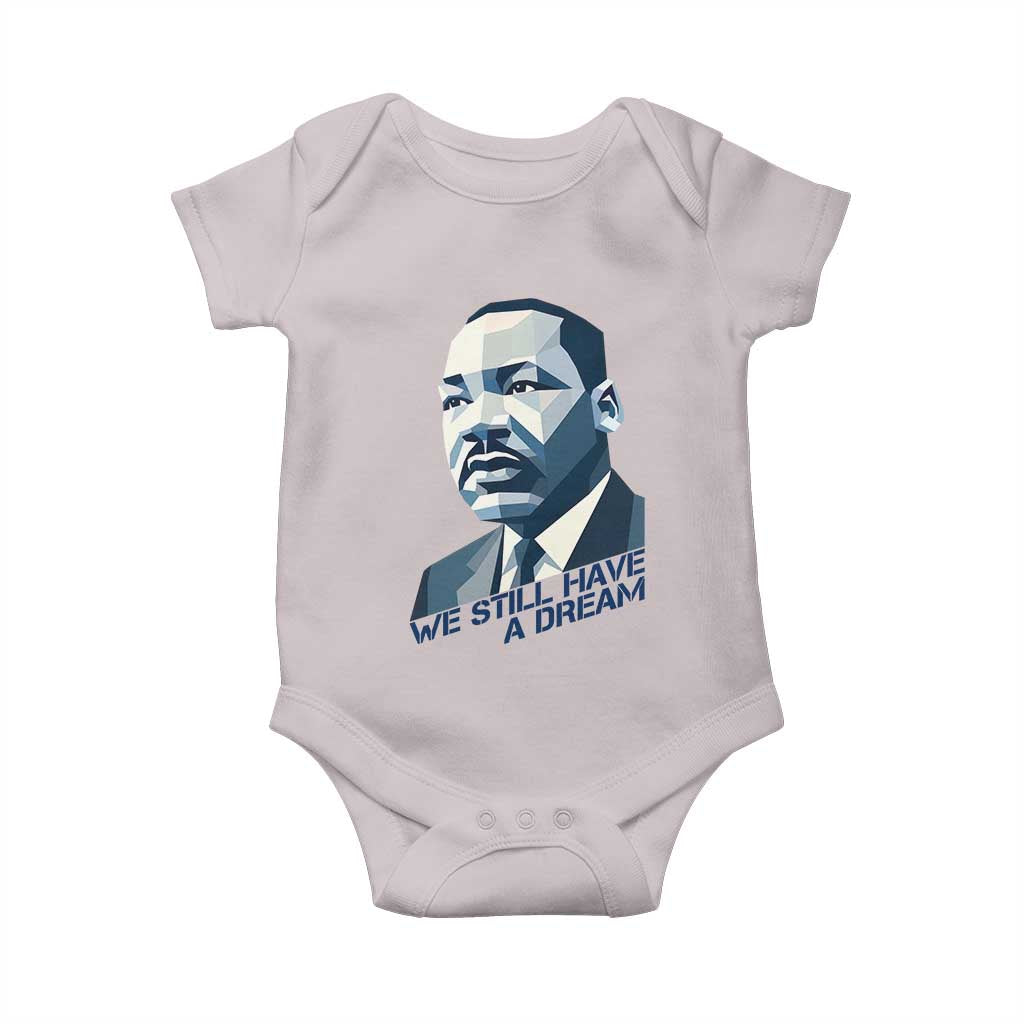 Martin Luther King Jr Baby Onesie We Still Have A Dream - Wonder Print Shop