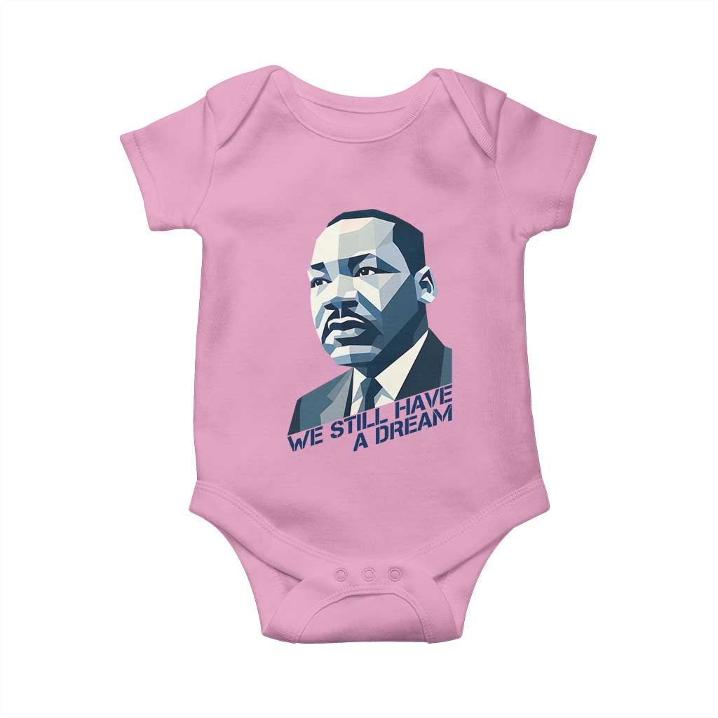 Martin Luther King Jr Baby Onesie We Still Have A Dream - Wonder Print Shop