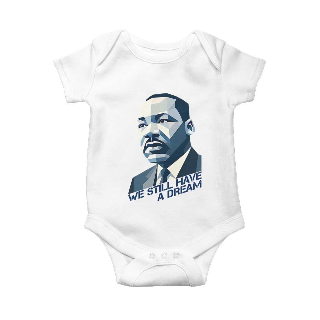 Martin Luther King Jr Baby Onesie We Still Have A Dream - Wonder Print Shop
