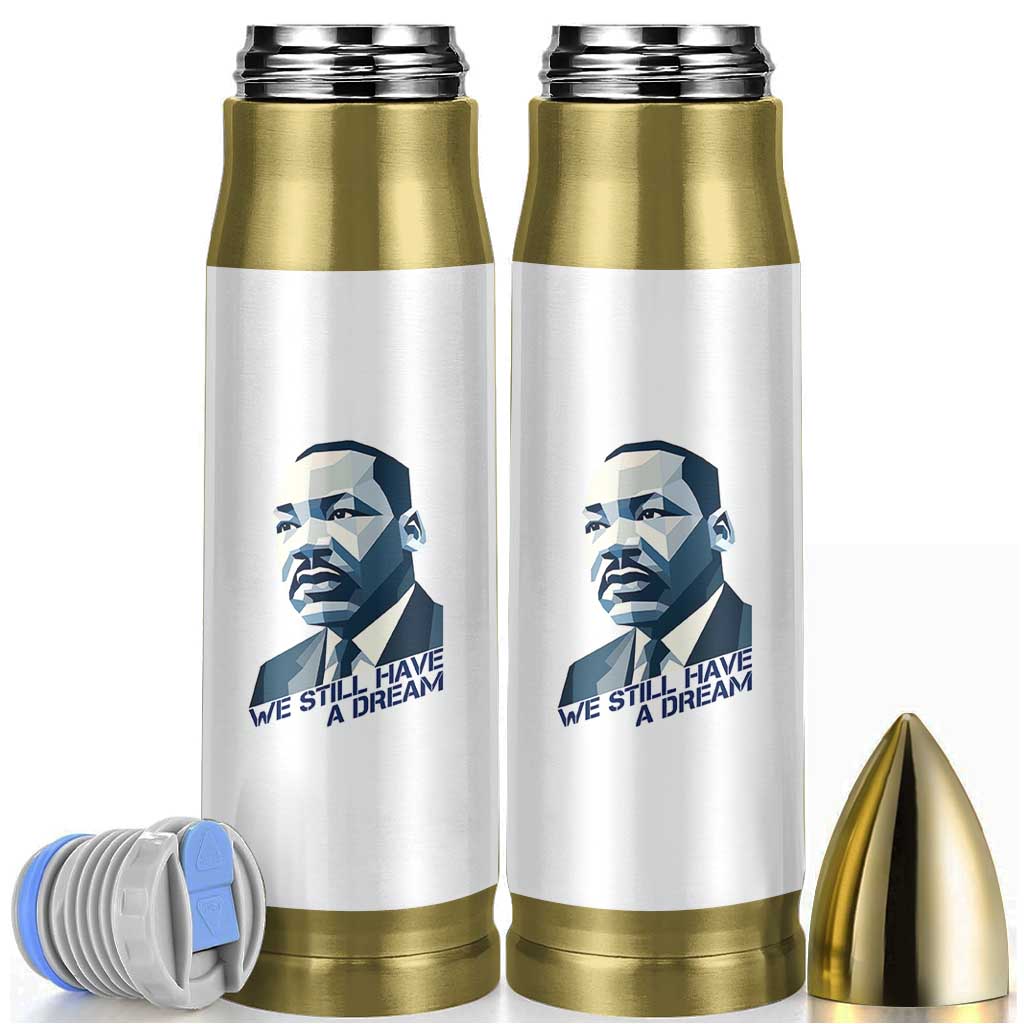 Martin Luther King Jr Bullet Tumbler We Still Have A Dream - Wonder Print Shop