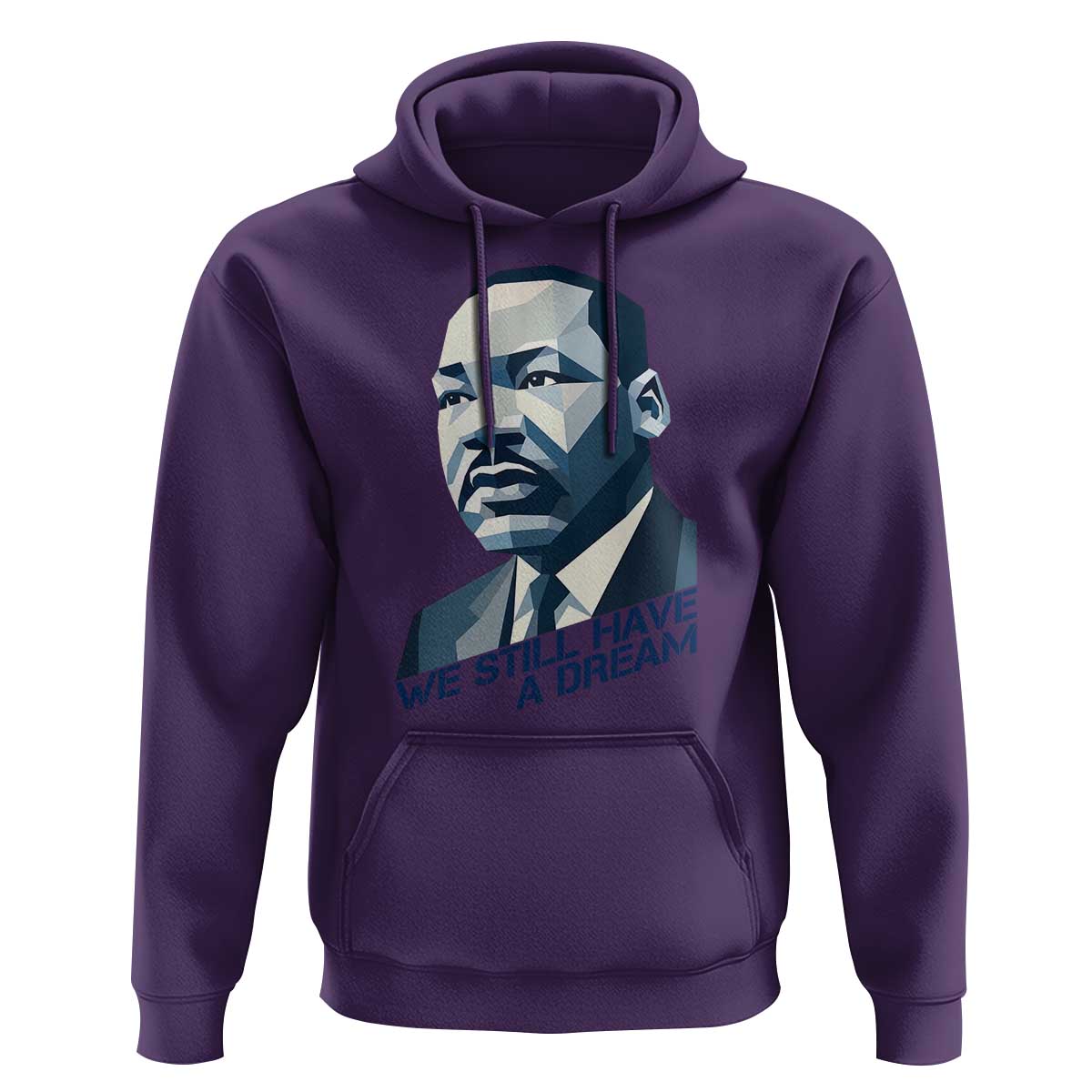 Martin Luther King Jr Hoodie We Still Have A Dream - Wonder Print Shop