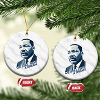 Martin Luther King Jr Ceramic Ornament We Still Have A Dream - Wonder Print Shop