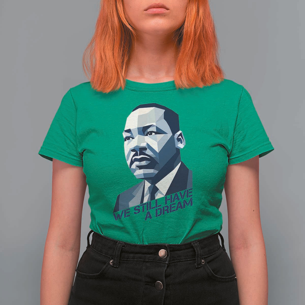 Martin Luther King Jr T Shirt For Women We Still Have A Dream - Wonder Print Shop
