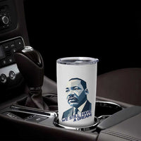 Martin Luther King Jr Tumbler Cup We Still Have A Dream - Wonder Print Shop