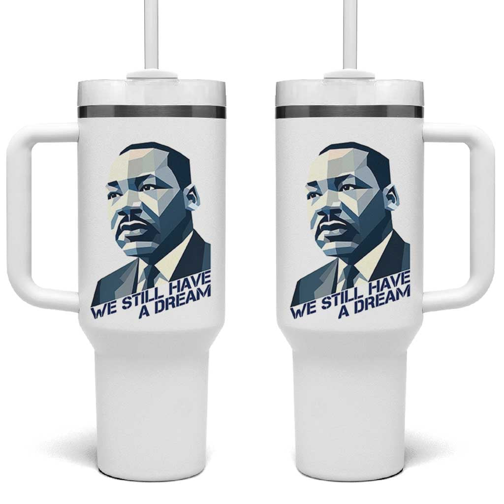 Martin Luther King Jr Tumbler With Handle We Still Have A Dream - Wonder Print Shop