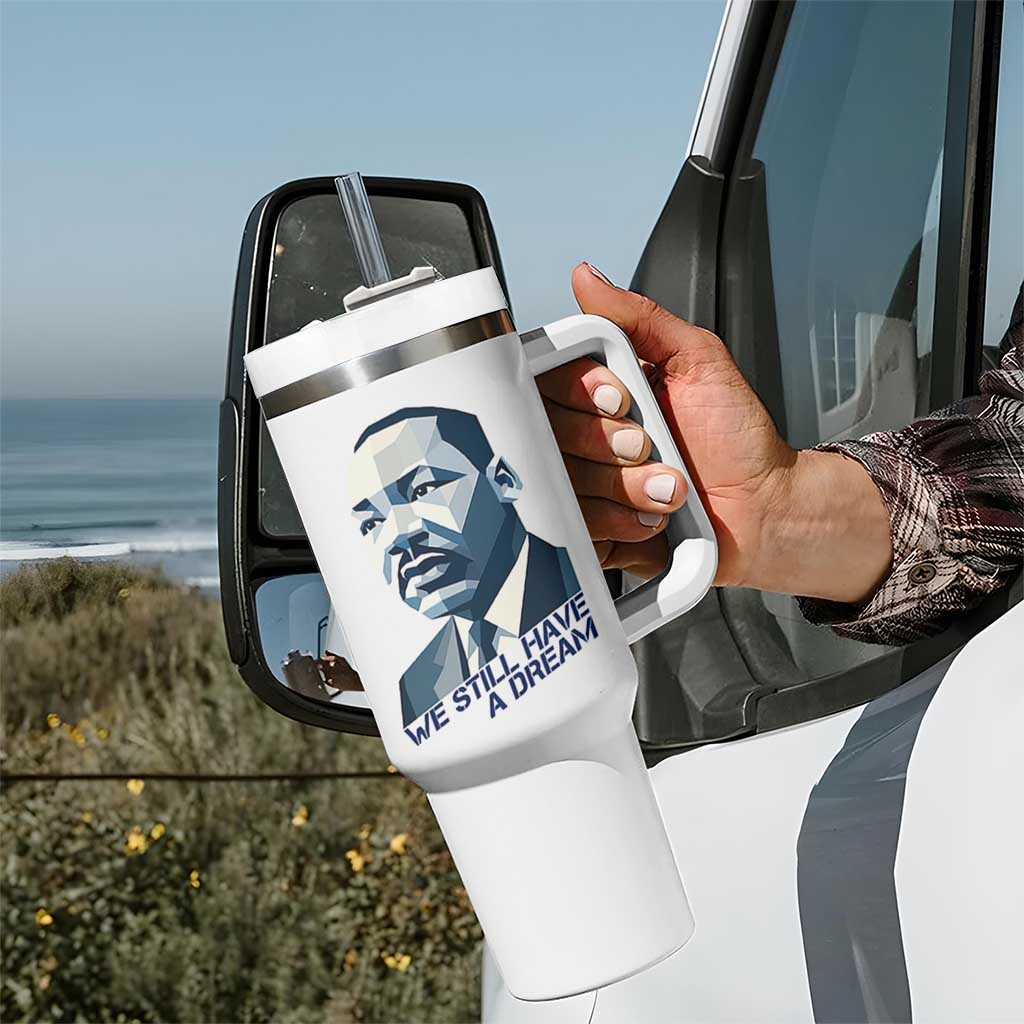 Martin Luther King Jr Tumbler With Handle We Still Have A Dream - Wonder Print Shop