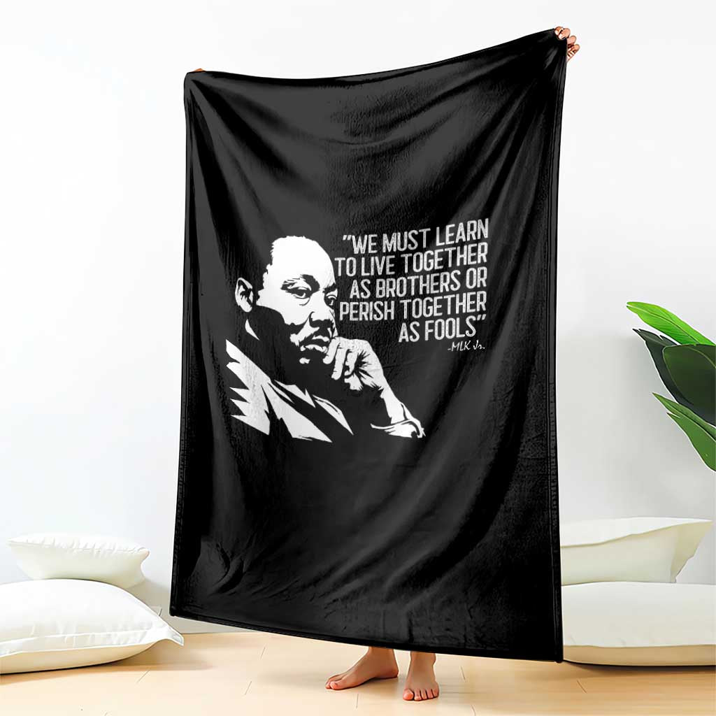 Martin Luther King Jr Throw Blanket We Must Learn to Live Together as Brothers MLK Quote - Wonder Print Shop