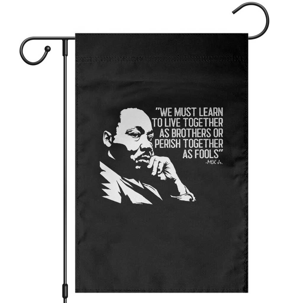 Martin Luther King Jr Garden Flag We Must Learn to Live Together as Brothers MLK Quote - Wonder Print Shop