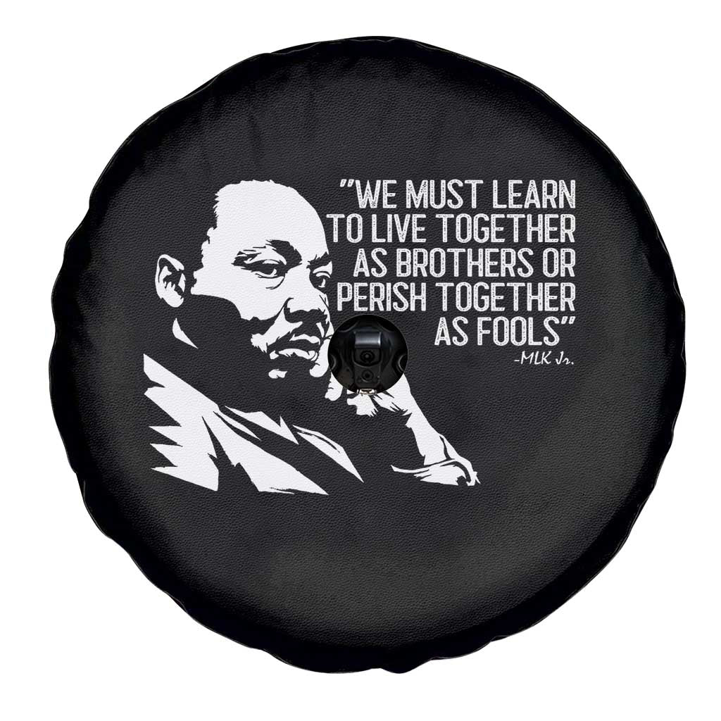 Martin Luther King Jr Spare Tire Cover We Must Learn to Live Together as Brothers MLK Quote - Wonder Print Shop