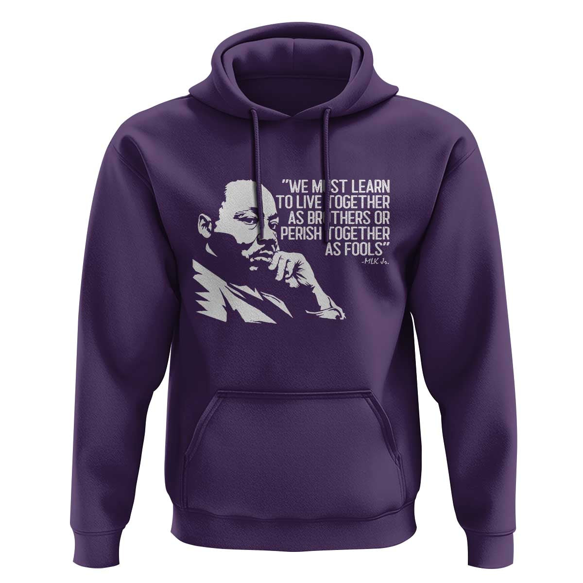 Martin Luther King Jr Hoodie We Must Learn to Live Together as Brothers MLK Quote - Wonder Print Shop