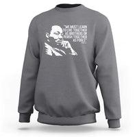 Martin Luther King Jr Sweatshirt We Must Learn to Live Together as Brothers MLK Quote - Wonder Print Shop