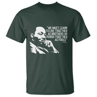 Martin Luther King Jr T Shirt We Must Learn to Live Together as Brothers MLK Quote - Wonder Print Shop