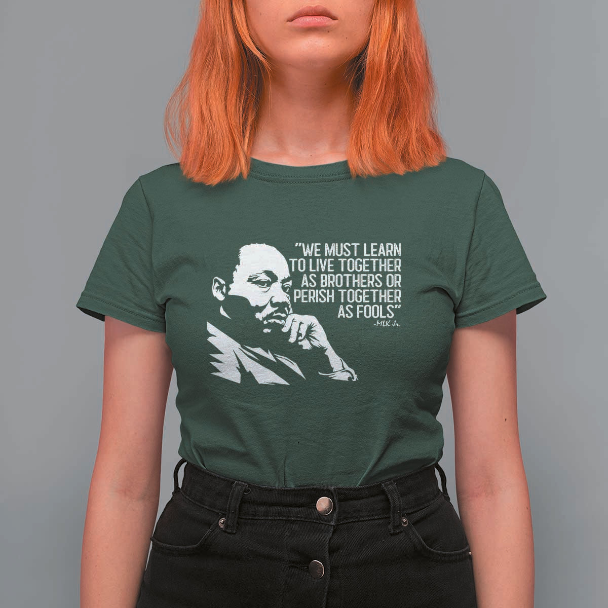 Martin Luther King Jr T Shirt For Women We Must Learn to Live Together as Brothers MLK Quote - Wonder Print Shop