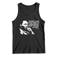 Martin Luther King Jr Tank Top We Must Learn to Live Together as Brothers MLK Quote - Wonder Print Shop