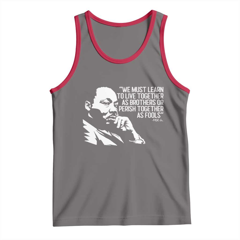 Martin Luther King Jr Tank Top We Must Learn to Live Together as Brothers MLK Quote - Wonder Print Shop