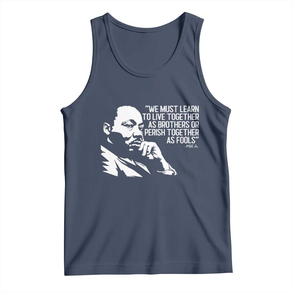 Martin Luther King Jr Tank Top We Must Learn to Live Together as Brothers MLK Quote - Wonder Print Shop