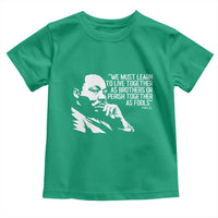 Martin Luther King Jr Toddler T Shirt We Must Learn to Live Together as Brothers MLK Quote - Wonder Print Shop