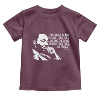 Martin Luther King Jr Toddler T Shirt We Must Learn to Live Together as Brothers MLK Quote - Wonder Print Shop